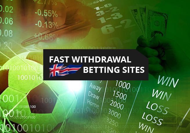The Fastest Withdrawal Bookmakers in the UK