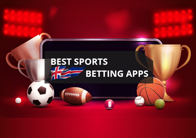 The Best Sports Betting Apps in the UK