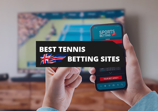 The best tennis betting sites in the UK
