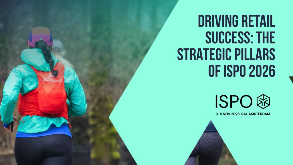 Driving retail success: The strategic value pillars of ISPO 2026