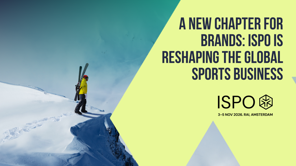 A new chapter for brands: ISPO is reshaping the global sports business