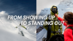 From Showing Up to Standing Out