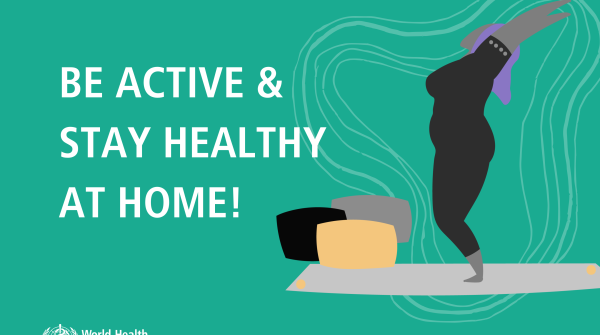 Mit der Kampagne #HealthyAtHome wirbt die WHO für körperliche und geistige Fitness auch zu Hause.