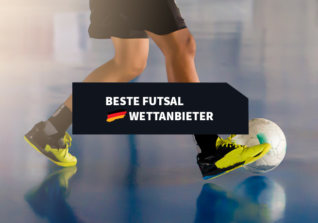 Die besten Futsal Wettanbieter in Deutschland
