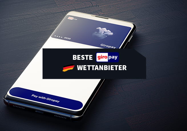 Die besten giropay Wettanbieter in Deutschland