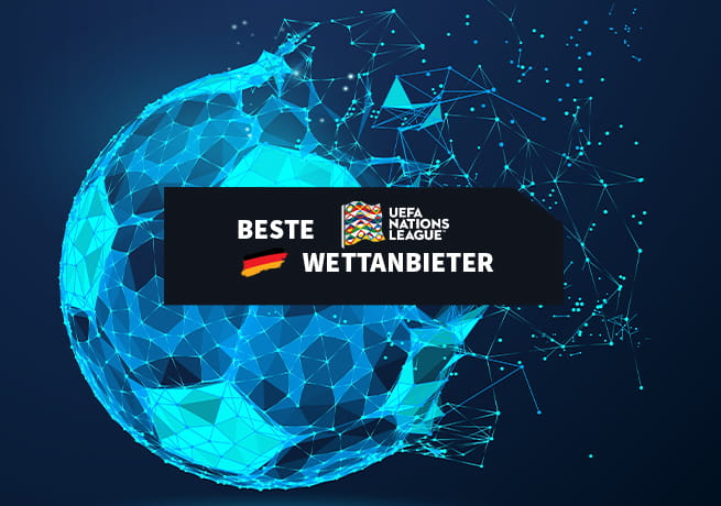 Die besten Nations League Wettanbieter in Deutschland