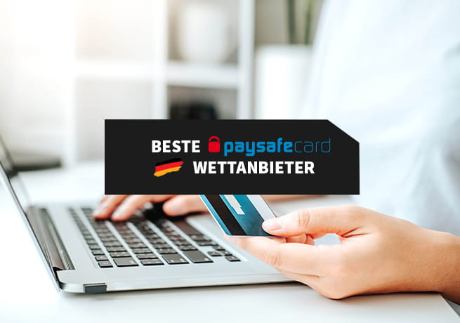 Die besten paysafecard Wettanbieter in Deutschland