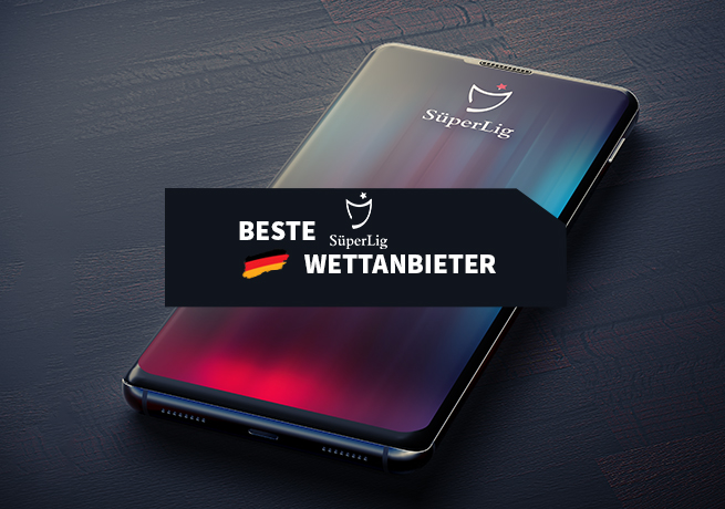 Die besten Süper Lig Wettanbieter in Deutschland