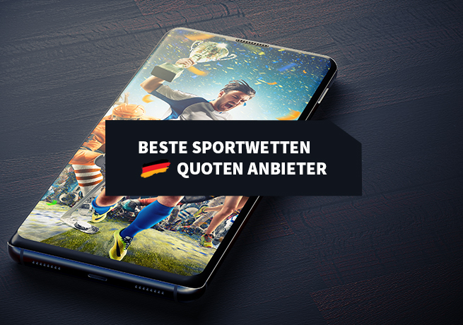 Die besten Sportwetten Quoten Anbieter in Deutschland